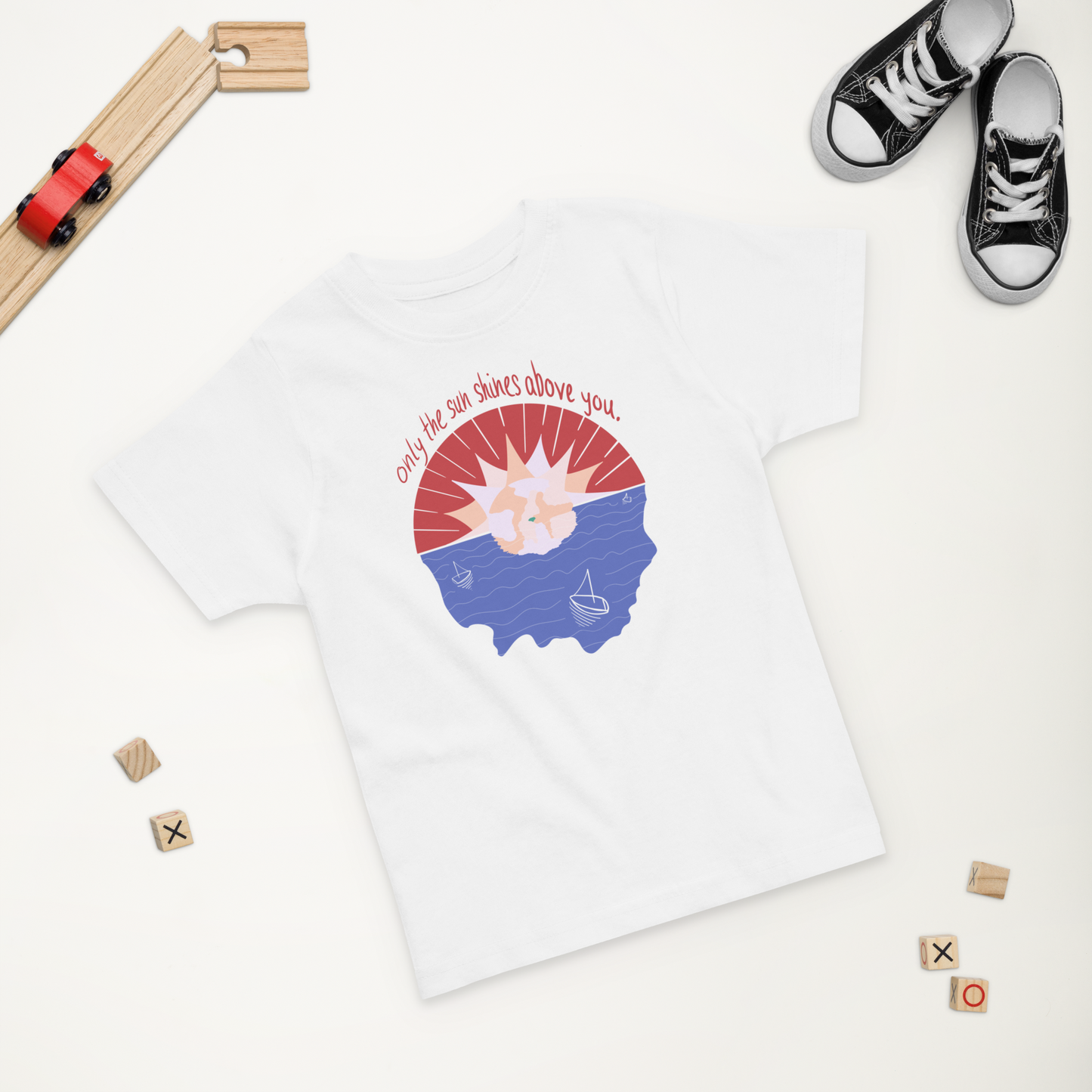 "Only the sun shines above you." Toddler jersey t-shirt